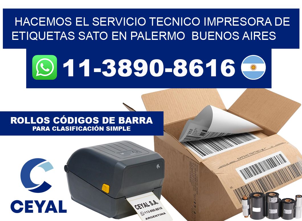 hacemos el servicio tecnico Impresora de etiquetas Sato en Palermo Buenos Aires