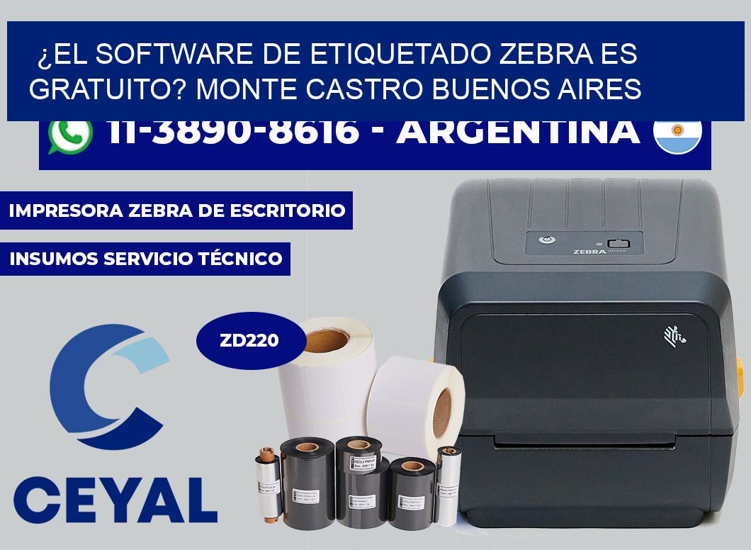 ¿El software de etiquetado Zebra es gratuito? Monte Castro Buenos Aires