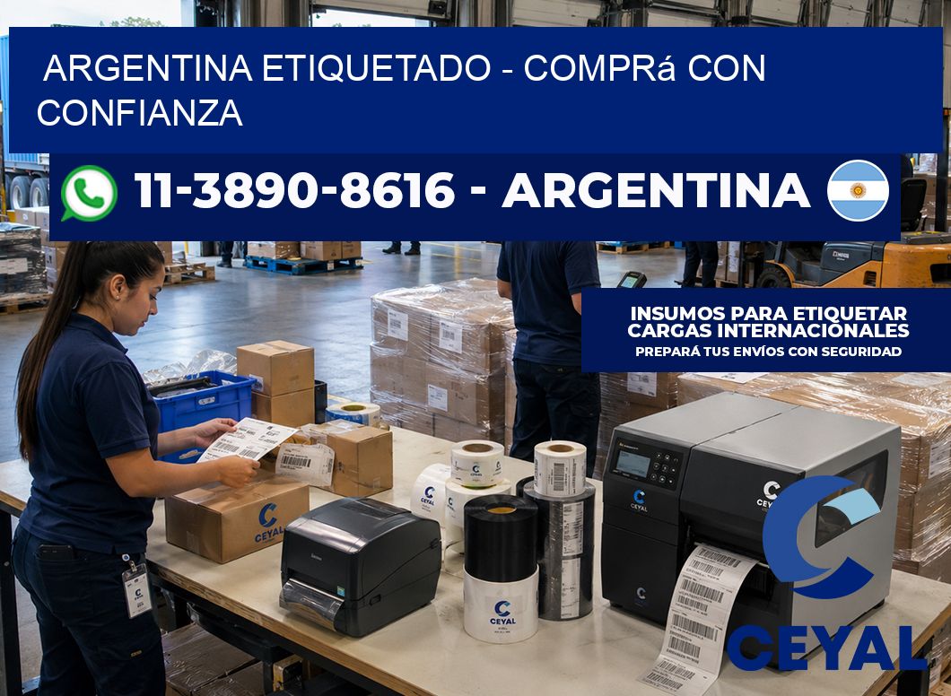 ARGENTINA ETIQUETADO - Comprá con confianza