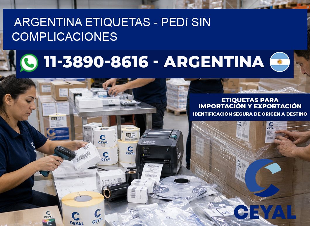 ARGENTINA ETIQUETAS - Pedí sin complicaciones