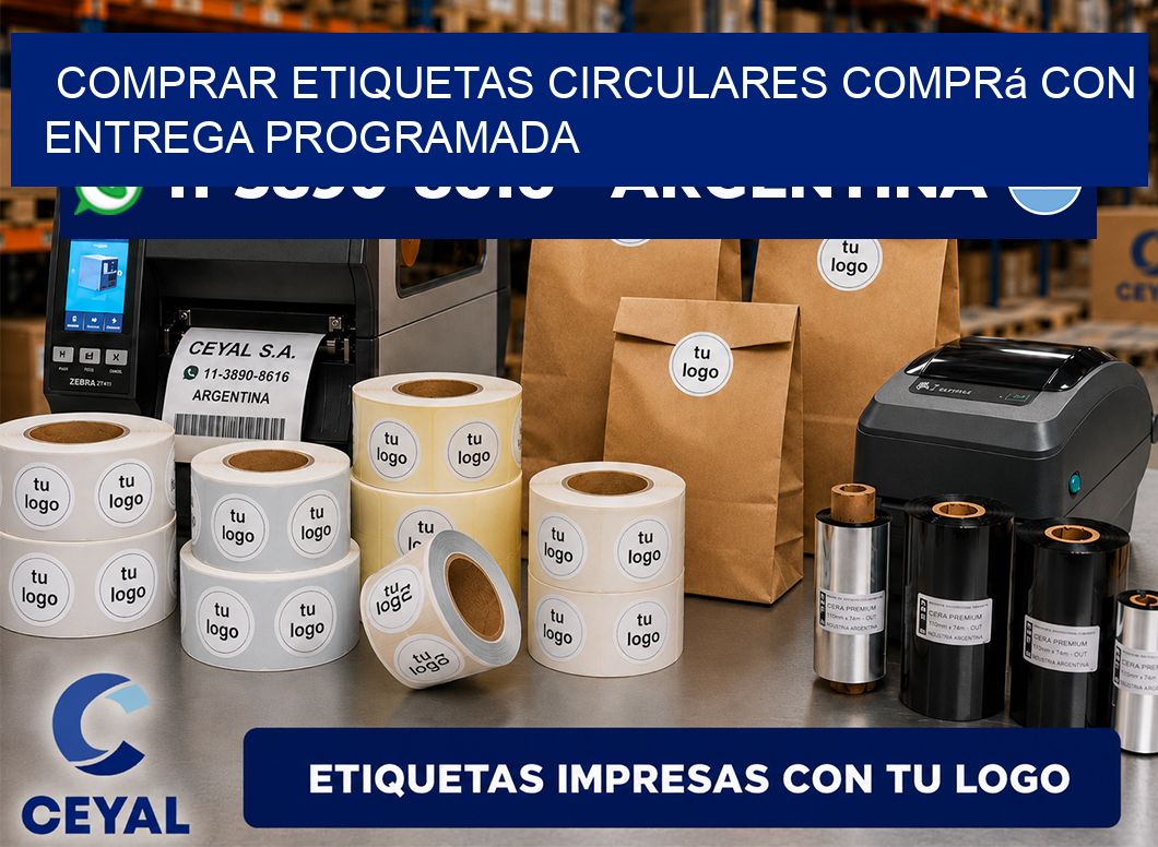 COMPRAR ETIQUETAS CIRCULARES Comprá con entrega programada