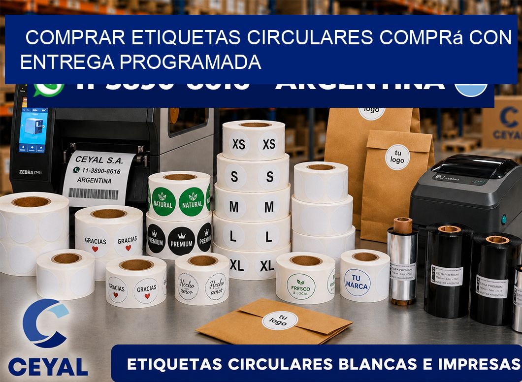 COMPRAR ETIQUETAS CIRCULARES Comprá con entrega programada
