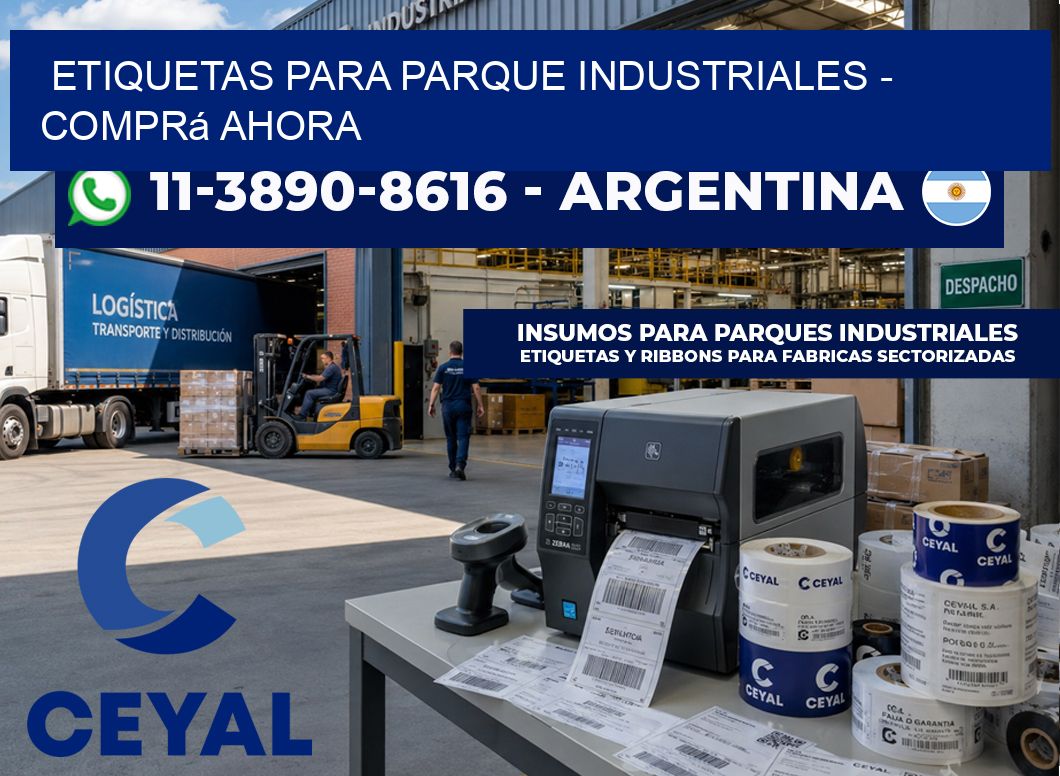 ETIQUETAS PARA PARQUE INDUSTRIALES - Comprá ahora