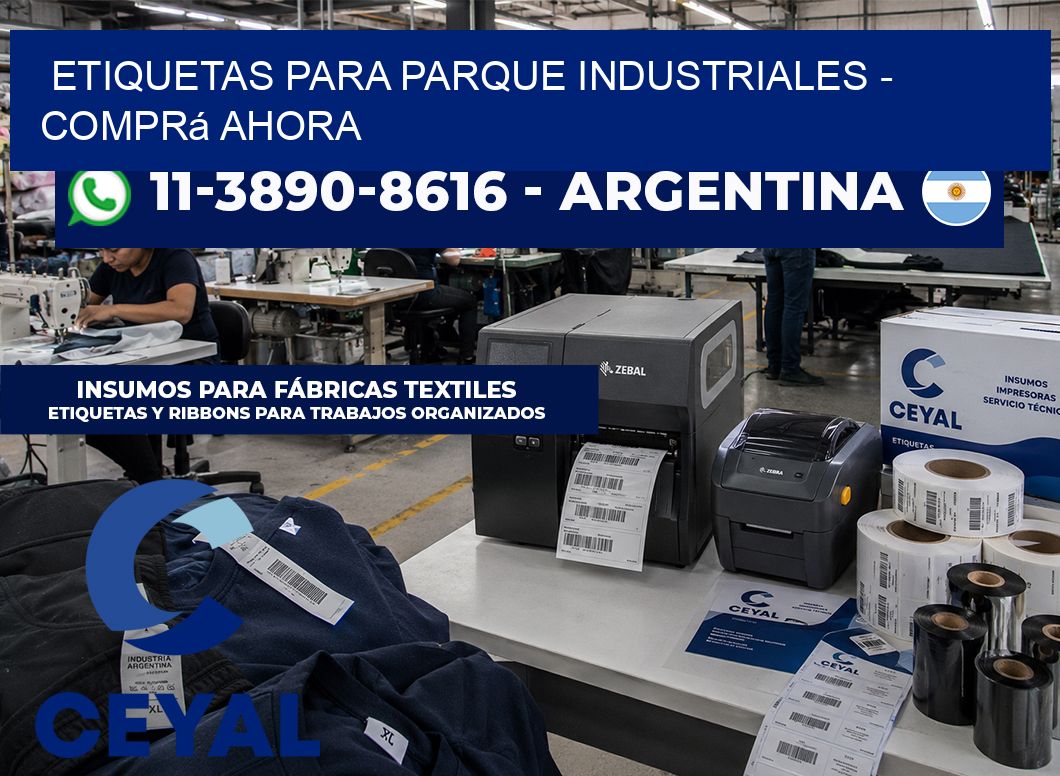 ETIQUETAS PARA PARQUE INDUSTRIALES - Comprá ahora