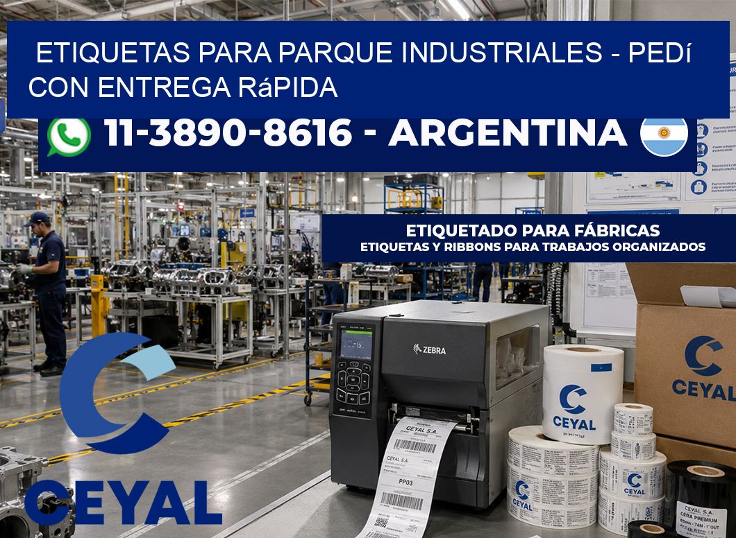ETIQUETAS PARA PARQUE INDUSTRIALES – Pedí con entrega rápida