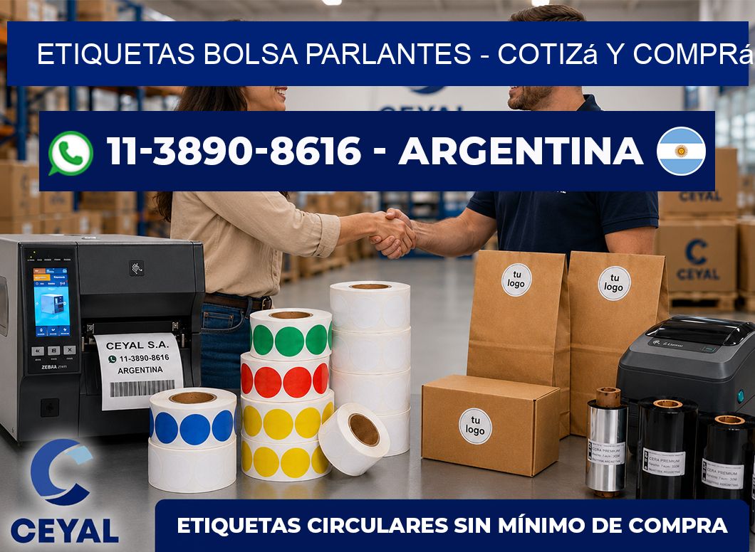Etiquetas Bolsa parlantes – Cotizá y comprá
