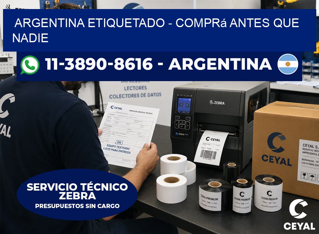 ARGENTINA ETIQUETADO - Comprá antes que nadie
