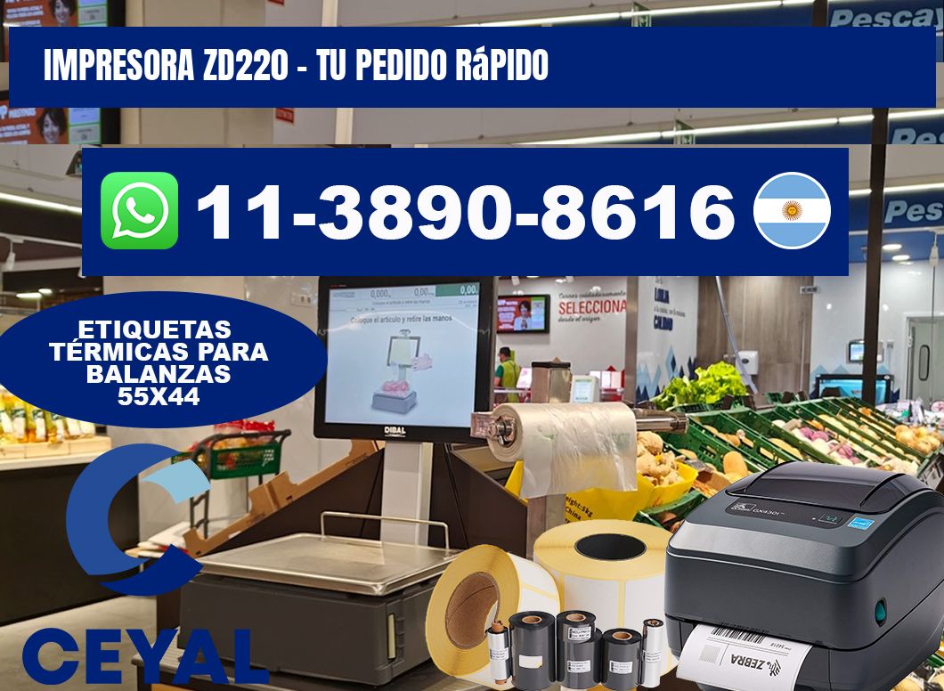 IMPRESORA ZD220 - Tu pedido rápido