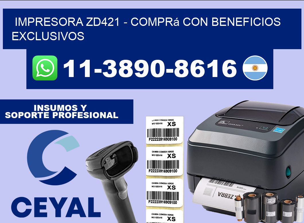 IMPRESORA ZD421 - Comprá con beneficios exclusivos