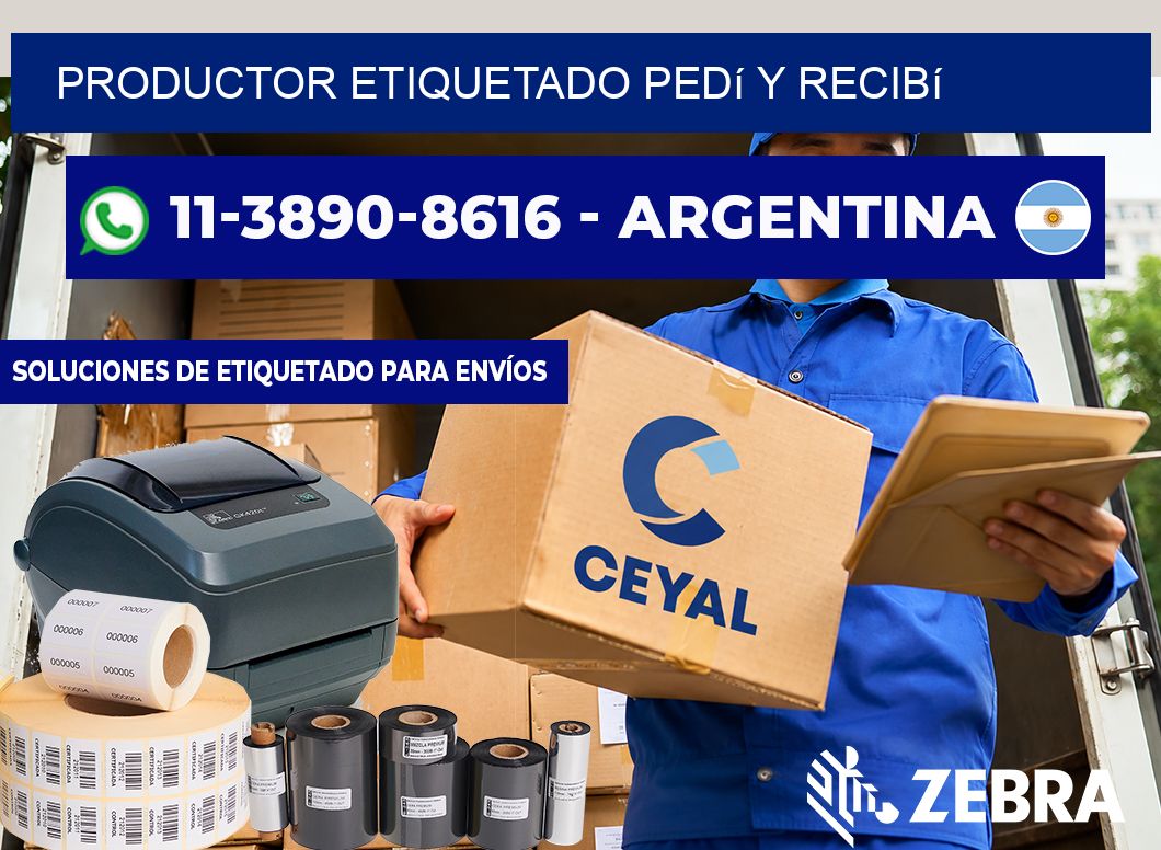 PRODUCTOR ETIQUETADO Pedí y recibí
