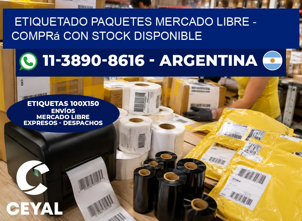 etiquetado paquetes mercado libre - Comprá con stock disponible