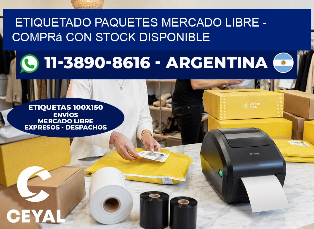 etiquetado paquetes mercado libre – Comprá con stock disponible