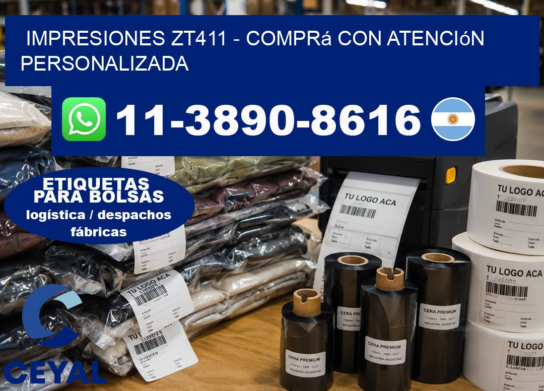 Impresiones ZT411 – Comprá con atención personalizada